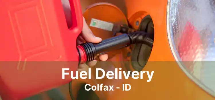 Fuel Delivery Colfax - ID