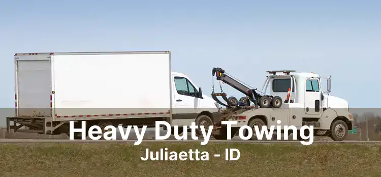 Heavy Duty Towing Juliaetta - ID