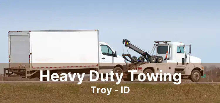 Heavy Duty Towing Troy - ID