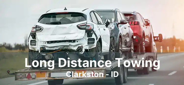 Long Distance Towing Clarkston - ID