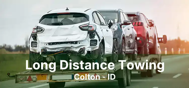 Long Distance Towing Colton - ID