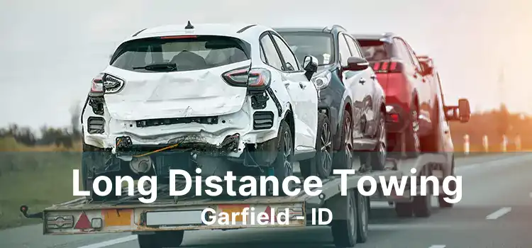 Long Distance Towing Garfield - ID