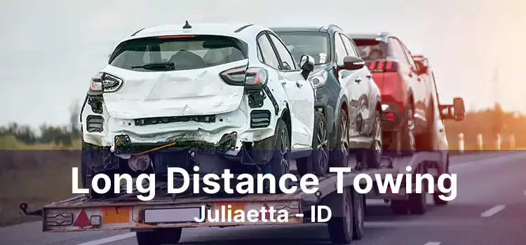 Long Distance Towing Juliaetta - ID