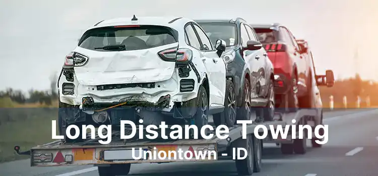 Long Distance Towing Uniontown - ID