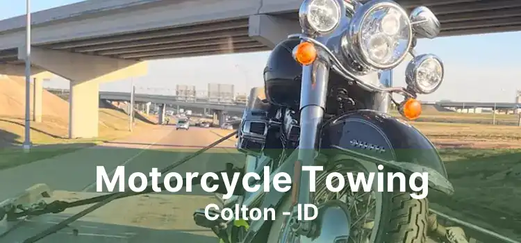 Motorcycle Towing Colton - ID