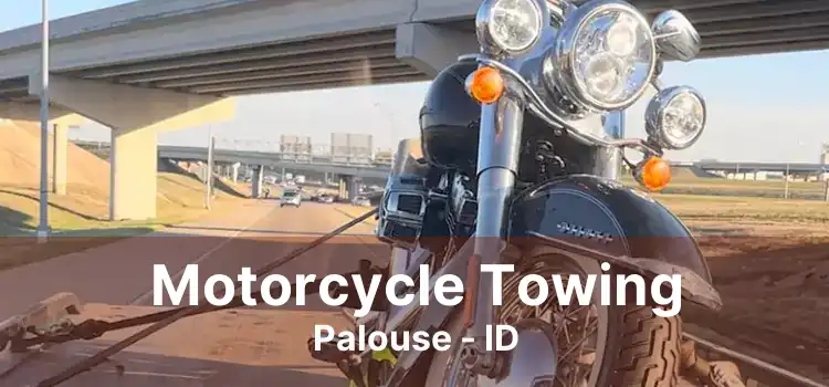 Motorcycle Towing Palouse - ID