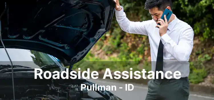 Roadside Assistance Pullman - ID