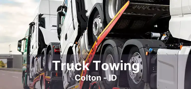 Truck Towing Colton - ID