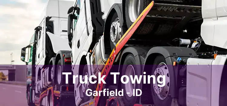 Truck Towing Garfield - ID