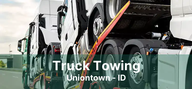 Truck Towing Uniontown - ID